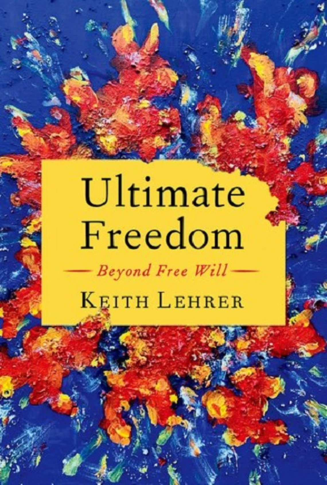 Ultimate Freedom by Keith Lehrer